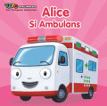 Alice Si Ambulans